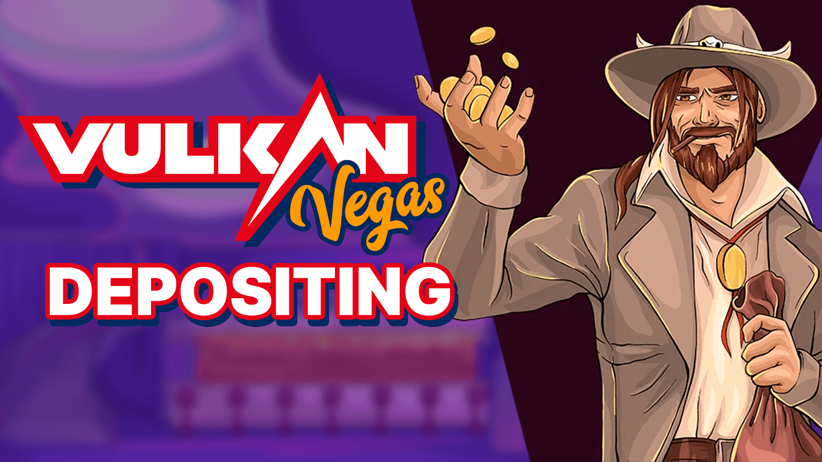 Vulkan Vegas Depositing Video Preview