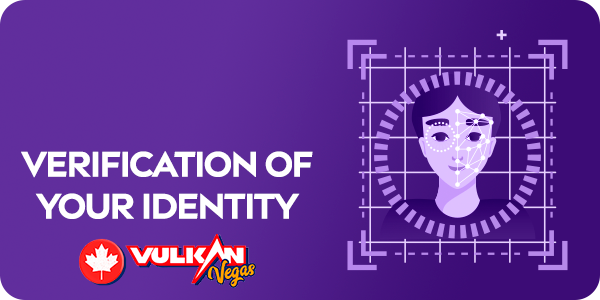 Identity verification process at vulkan vegas